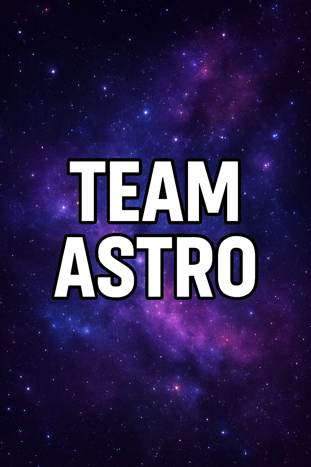 New Team: Team Astro